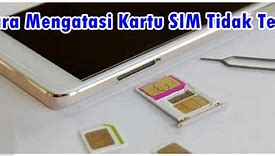 Slot Kartu Sim Tidak Terbaca